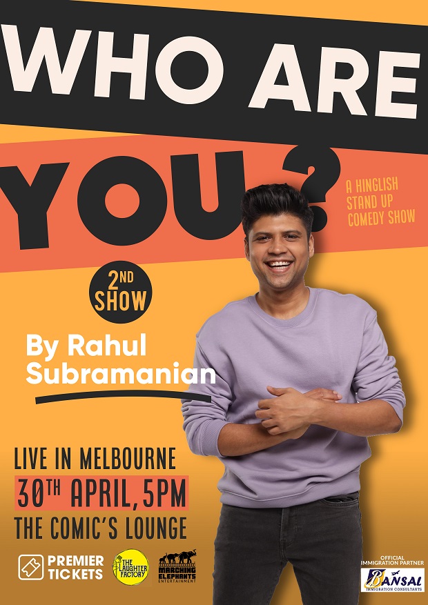Who Are You - A Hinglish Standup Comedy by Rahul Subramanian in Melbourne - 2nd Show