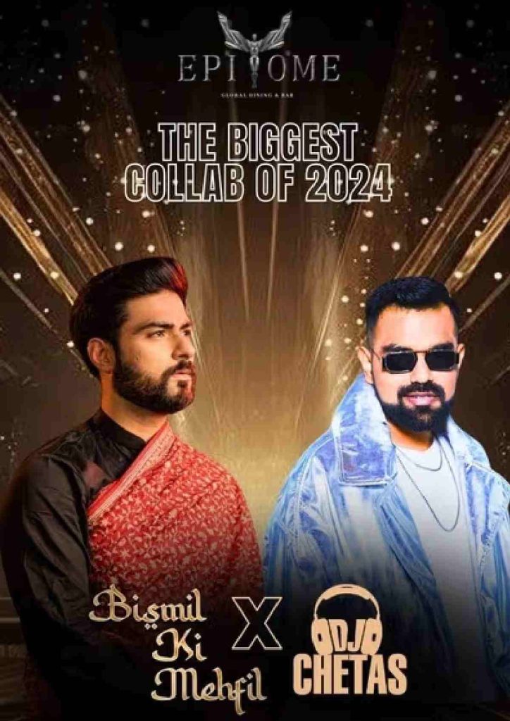 Epitome Presents - Bismil Ki Mehfil x DJ Chetas