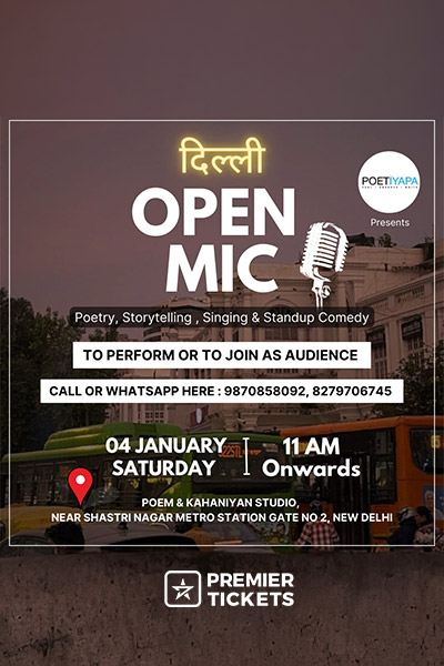 Delhi Open Mic - Poetry, Storytelling, Singing, Standup Comedy, Mono-act