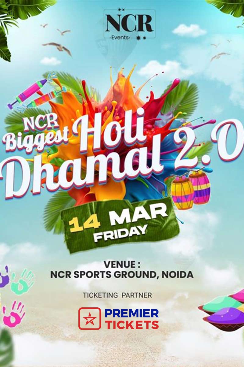 NCR HOLI DHAMAL 2.0 - 2025 NCR HOLI DHAMAL 2.0 - 2025