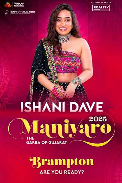 Maniyaro with Ishani Dave : Brampton 2025