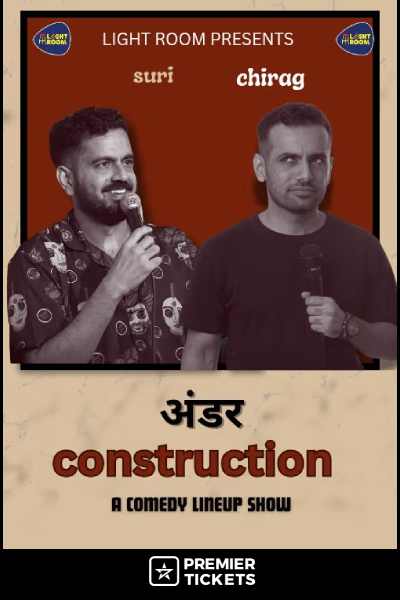 UNDER CONSTRUCTION FT. SURI & CHIRAG - 28 May 2025