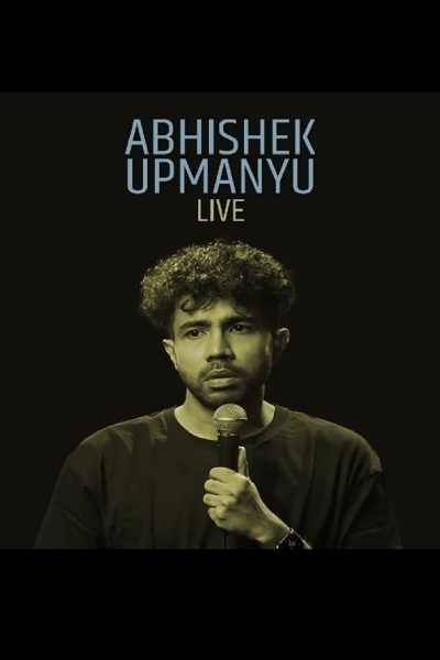 Abhishek Upmanyu Stand-Up Comedy: Live in Toronto Abhishek Upmanyu Stand-Up Comedy: Live in Toronto