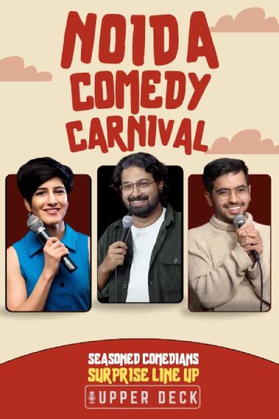 Noida Comedy Carnival 31st May 2025 - 9 PM Show Noida Comedy Carnival 31st May 2025 - 9 PM Show