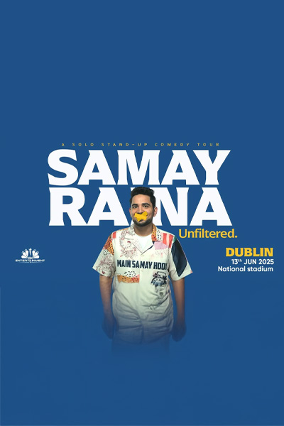 Samay Raina - Unfiltered Dublin 2025