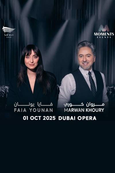 Marwan Khoury & Faia Younan in Dubai 2025