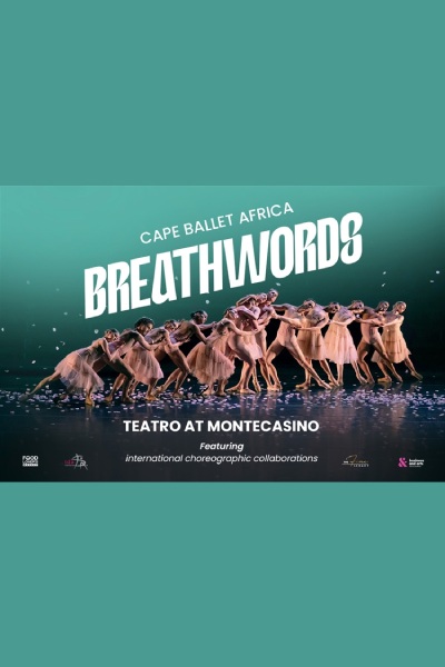 BREATHWORDS - Cape Ballet Africa  21 Mar 2026 19:30