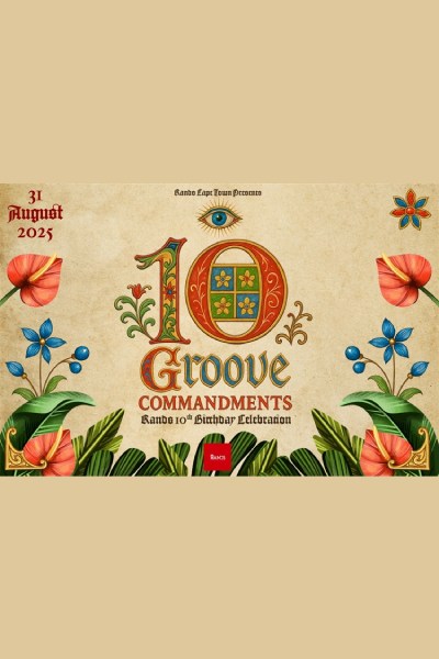10 GROOVE COMMANDMENTS : RANDS 10th BIRTHDAY 2025