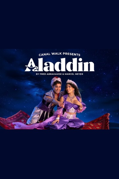 Canal Walk Theatre presents Aladdin 2025 Canal Walk Theatre presents Aladdin 2025