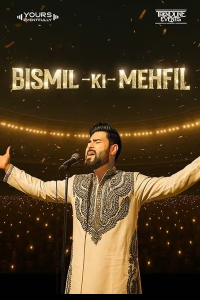 Bismil Live: Mehfil 2025 β Delhi Bismil Live: Mehfil 2025 β Delhi