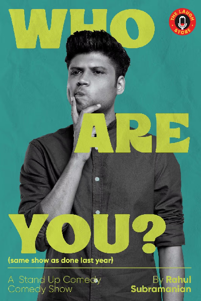 Who Are You by Rahul Subramanian 28th June 2025