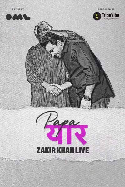 Papa Yaar by Zakir Khan : 12th June Mumbai 2025 Papa Yaar by Zakir Khan : 12th June Mumbai 2025