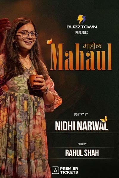 Maahaul - Nidhi Narwal Live (A Poetry & Music Show) 2025