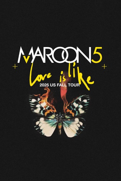 Maroon 5 - LOVE IS LIKE Tour 2025 : Inglewood