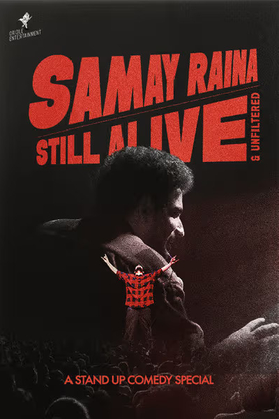 Samay Raina - Still Alive & Unfiltered - 08 Nov 2025 Samay Raina - Still Alive & Unfiltered - 08 Nov 2025
