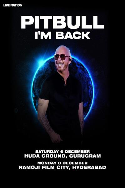Pitbull - I'm Back - Gurugram