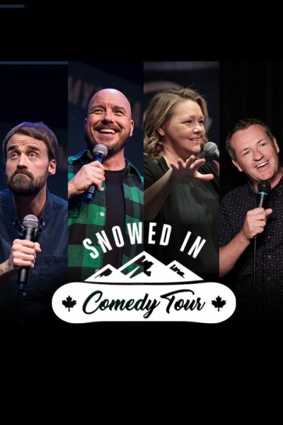 Snowed In Comedy Tour 2026 - Kamloops