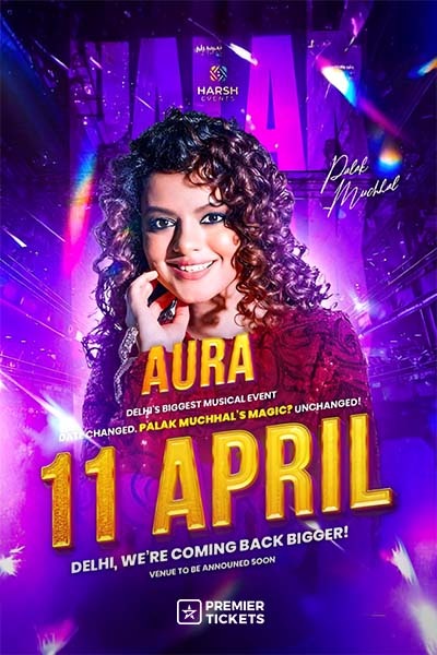 Aura - Grand Musical Evening by Palak Muchhal Delhi 2026