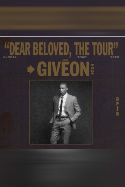 GIVĒON - DEAR BELOVED - THE TOUR