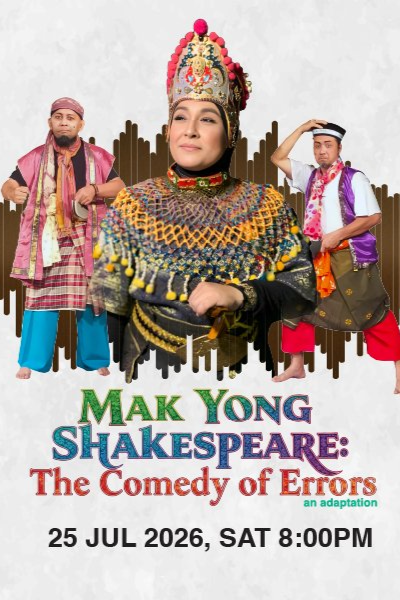 Workshop - Makyong Shakespeare's The Comedy Of Errors 2026 at 8:00 PM