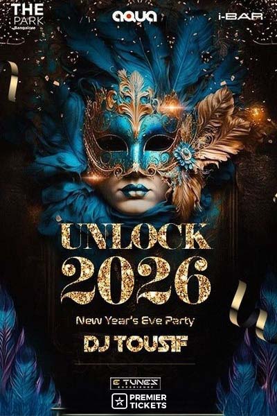 UNLOCK 2026 NYE @ The Park Hotel (MG Road)
