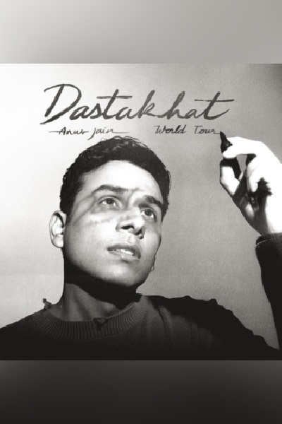 Anuv Jain World Tour - Dastakhat