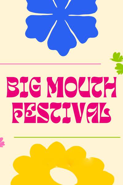 Big Mouth Festival | 1 May 2026