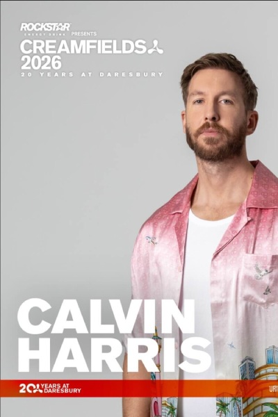 Calvin Harris Live in Creamfields 2026