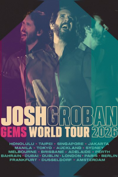 Josh Groban: GEMS World Tour 2026 | 13 Feb 2026 Josh Groban: GEMS World Tour 2026 | 13 Feb 2026