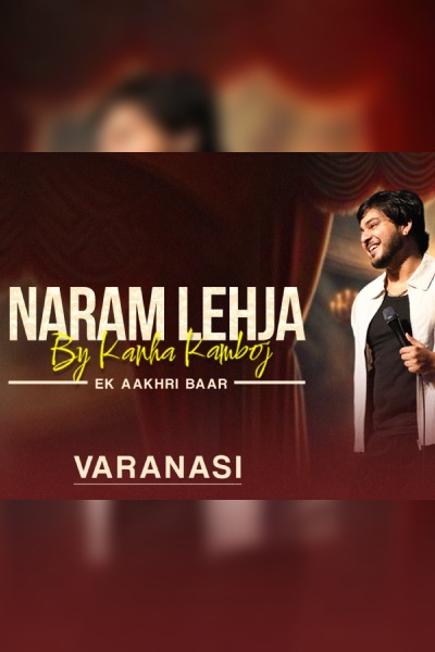 Kanha Kamboj LIVE in Varanasi - India Tour 2026 ft. “Naram Lehja by Kanha Kamboj”