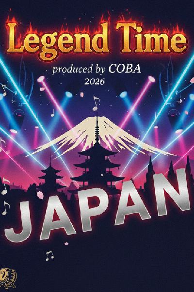“Legend Time” produced by coba 2026 in Japan