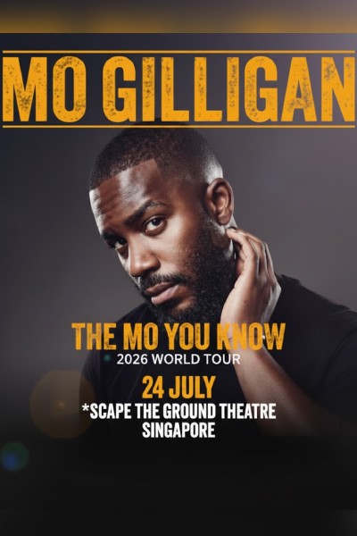 Mo Gilligan - The Mo You Know in Singapore