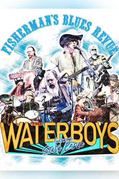 The Waterboys Fisherman’s Blues Revue Featuring Steve Earle