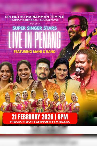 SUPER SINGER STARS LIVE IN PENANG 2026