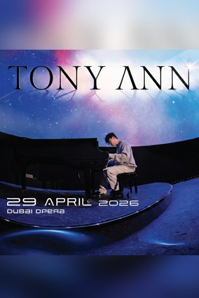 Tony Ann at Dubai Opera