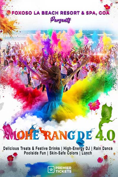 MOHE RANG DE 4.0 – The Ultimate Holi Extravaganza at Foxoso La Beach Resort 2026