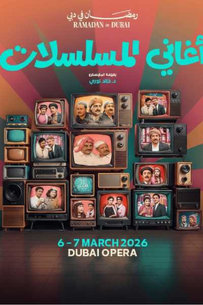 Aghany Almusalsalat at Dubai Opera | 6 Mar 2026