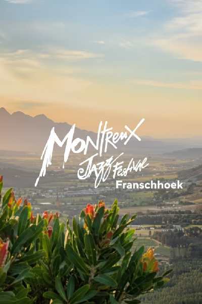 Montreux Jazz Festival Franschhoek