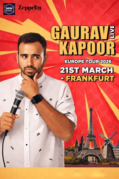 Gaurav Kapoor Live In Frankfurt 2026 Gaurav Kapoor Live In Frankfurt 2026