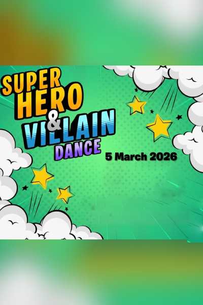Super Hero & Villain Dance 2026