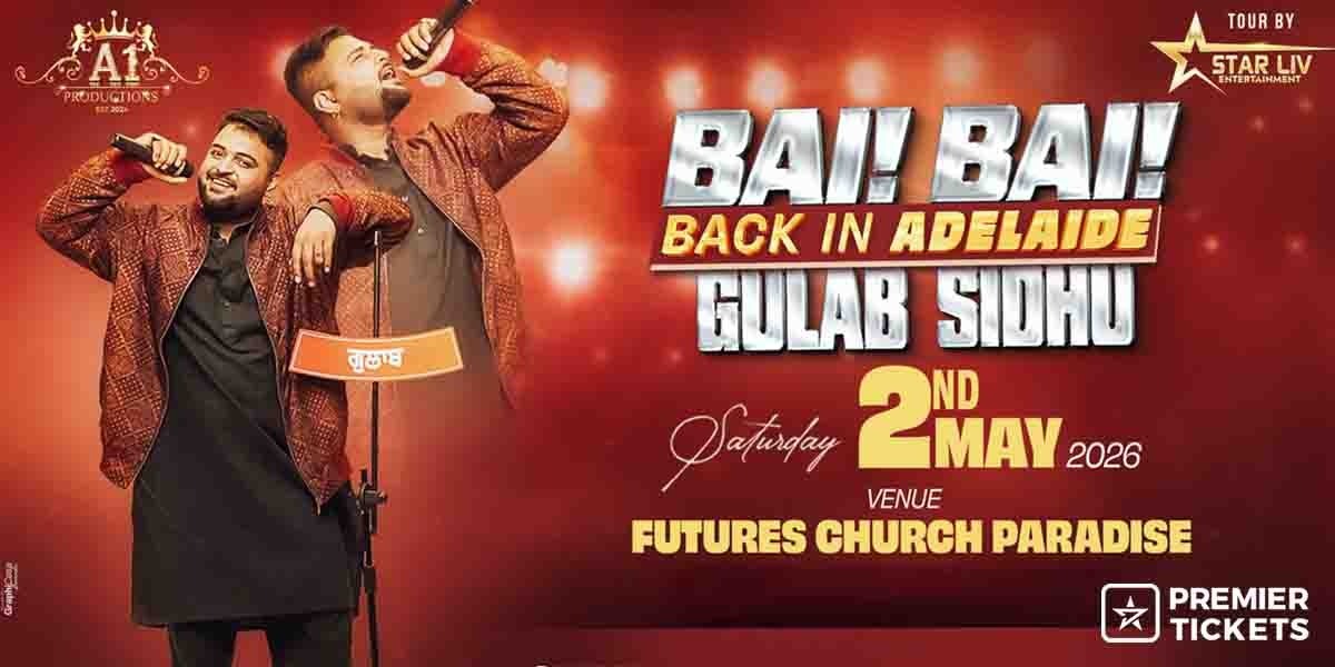 Bai Bai Back in Adelaide – Gulab Sidhu Live in Concert 2026 Bai Bai Back in Adelaide – Gulab Sidhu Live in Concert 2026