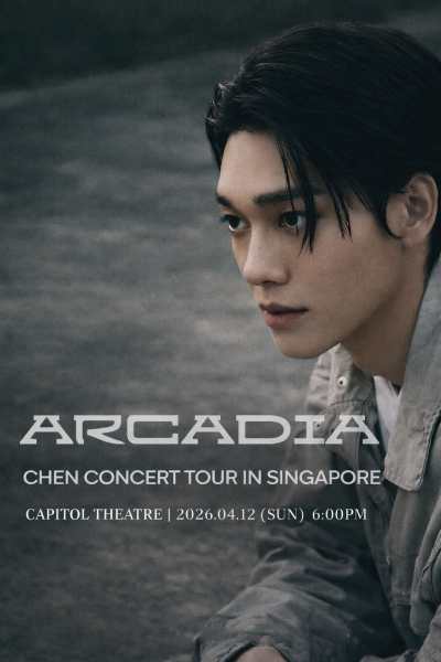 ARCADIA- CHEN CONCERT TOUR in SINGAPORE