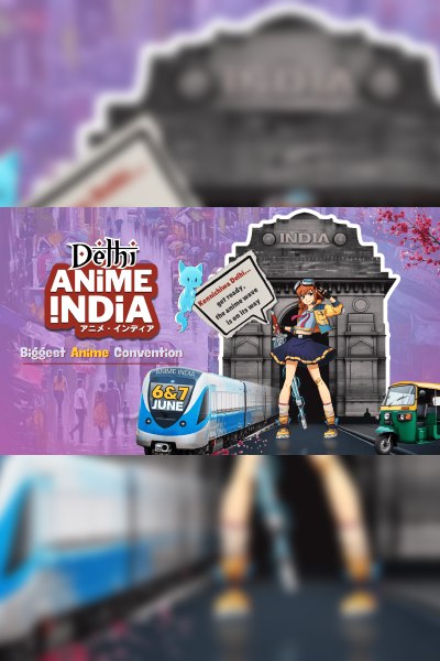 Anime India – Delhi 2026 7 June