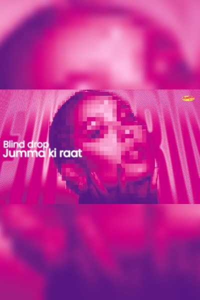 Blind Drop By Jumma Ki Raat 2026