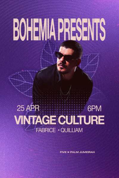 Bohemia Presents Vintage Culture in Dubai