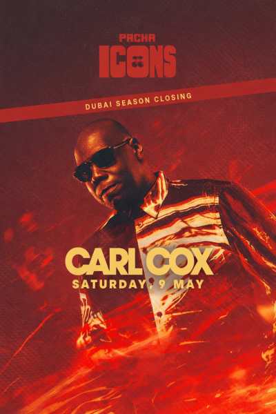 Carl Cox AT Pacha ICONS | 9 May 2026