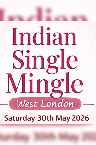Indian Singles Mingle WEST LONDON 2026