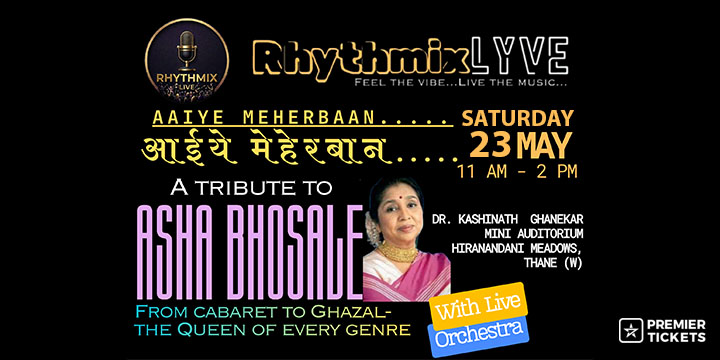 AAIYE MEHERBAAN - A Tribute to Asha Bhosale - From Cabaret to Gazal - Queen of Every Genre - Thane 2026