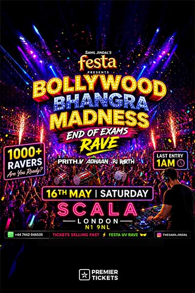 BOLLYWOOD BHANGRA MADNESS - SCALA | LONDON