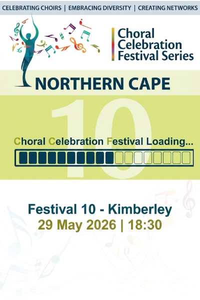 Choral Celebration Festival 10 - Northern Cape 2026